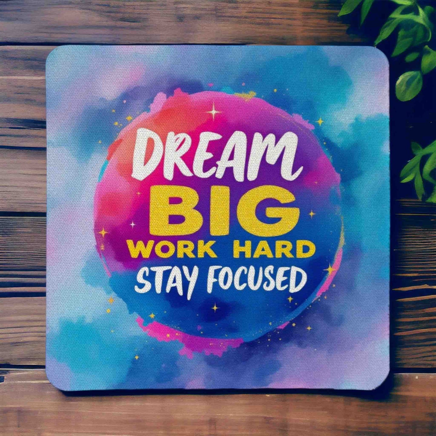 Inspirational "Dream Big, Work Hard, Stay Focused" - Pack of 4 Neoprene Coasters - Laser Design Creations