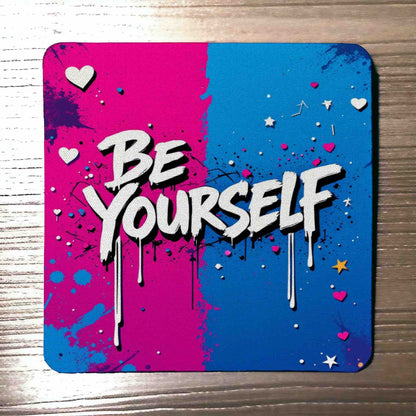 Inspirational "Be Yourself" Vibrant Graffiti Style - Pack of 4 Neoprene Coasters - Laser Design Creations